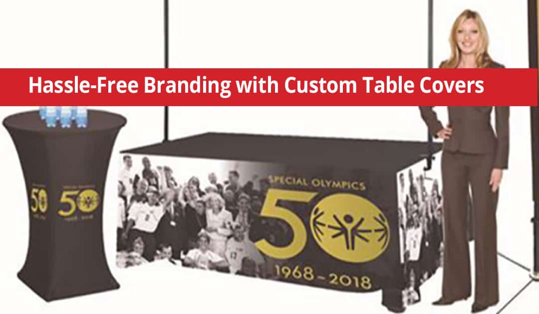 Hassle-Free Branding with Custom Table Covers