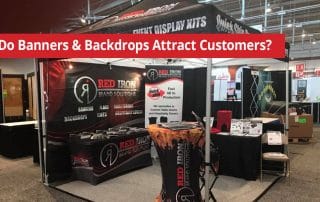 How Do Banners & Backdrops Attract Customers?