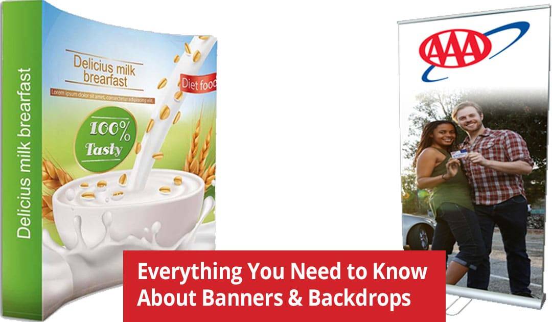 Everything You Need to Know About Banners & Backdrops
