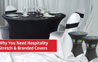 Why You Need Hospitality Stretch & Branded Covers
