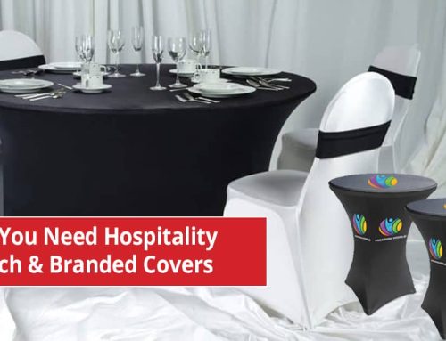 Why You Need Stretch & Branded Hospitality Covers