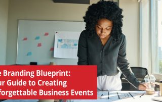 Your Guide to Creating Unforgettable Business Events
