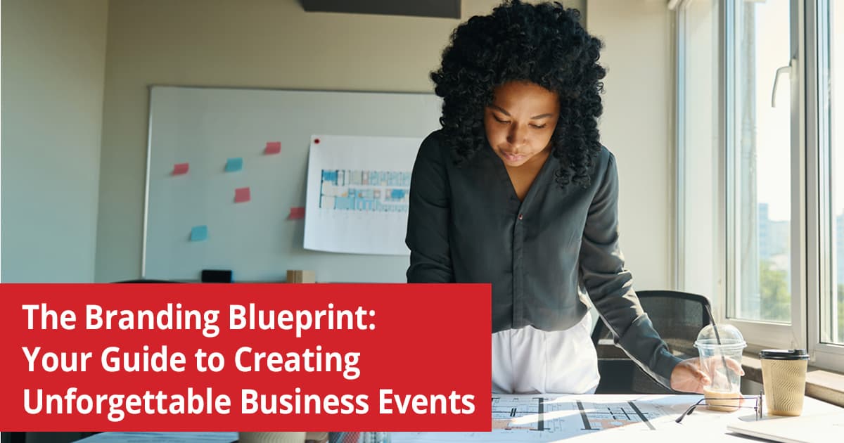 Your Guide to Creating Unforgettable Business Events