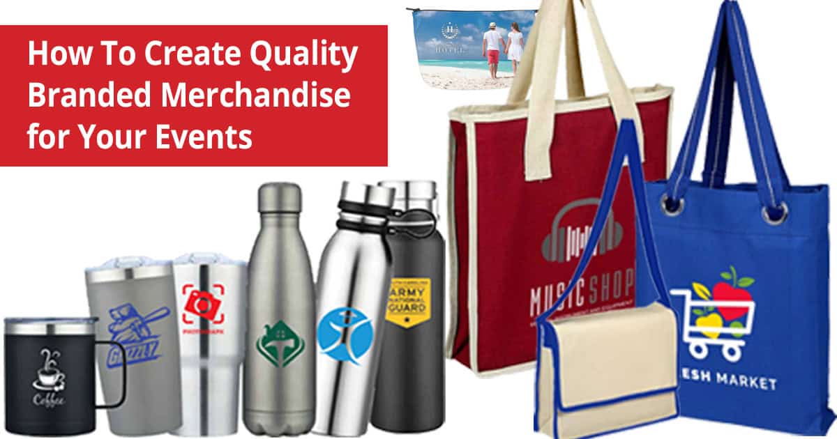 Creating Quality Branded Merchandise for Events