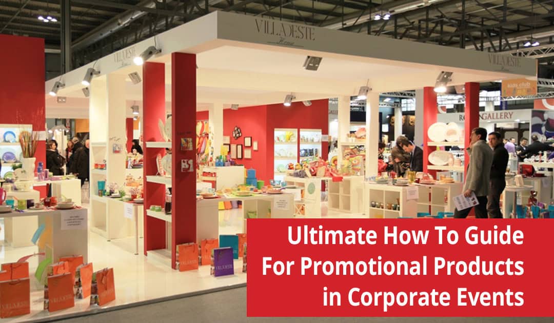 A Guide to Using Promotional Products in Corporate Events