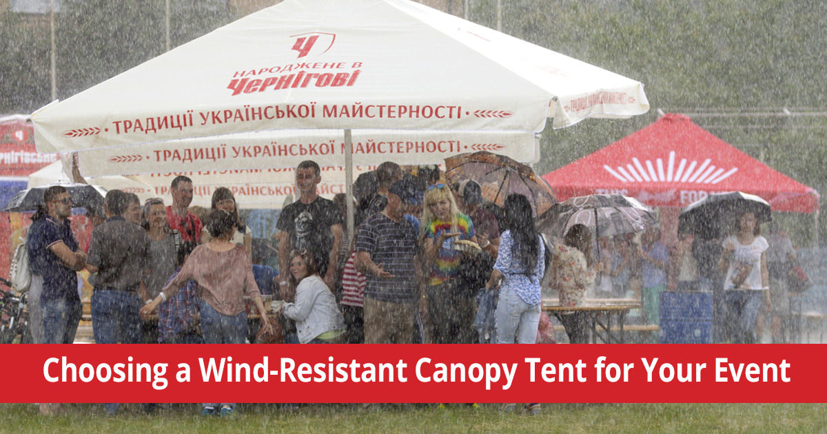 Choosing a Wind-Resistant Canopy Tent for Your Event