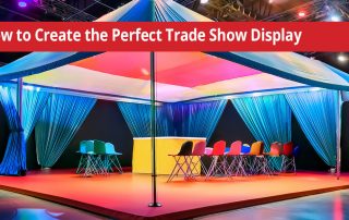 How to Create the Perfect Trade Show Display