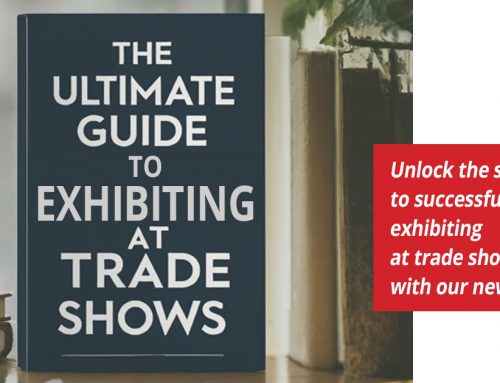 Your Guide to Exhibiting at Trade Shows to Build Your Brand