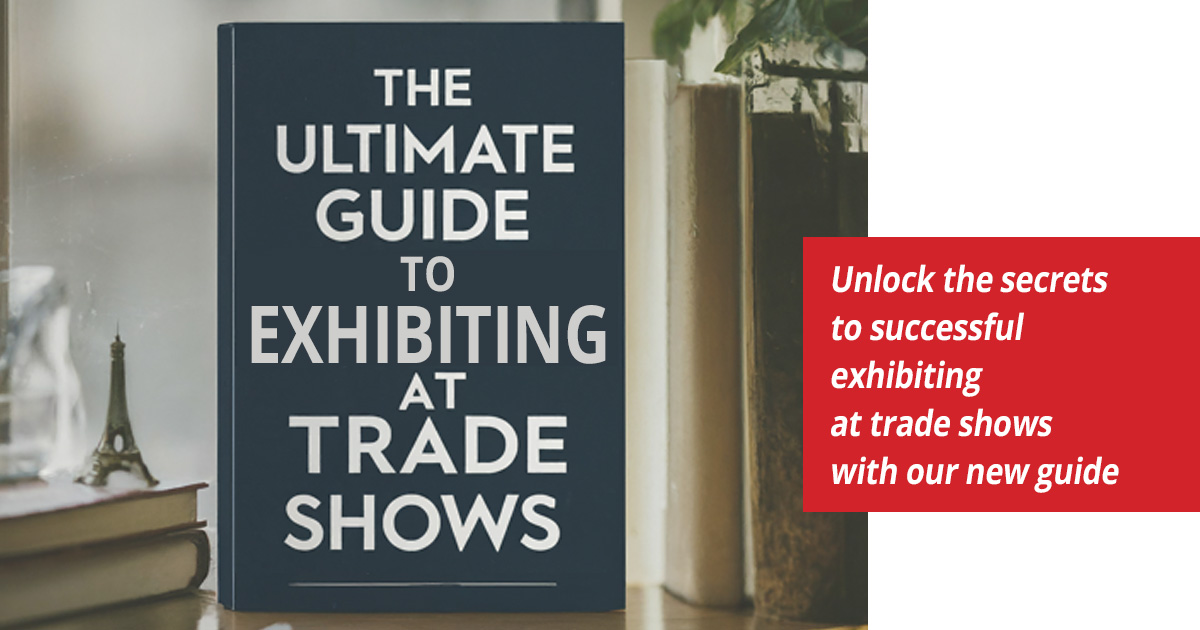 A Guide to Exhibiting at Trade Shows and Building Your Brand