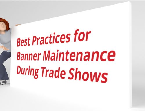 Best Practices for Banner Maintenance During Trade Shows