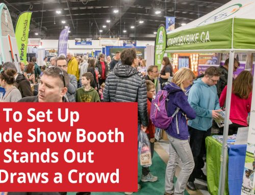 Tips on How To Set Up a Trade Show Booth That Stands Out