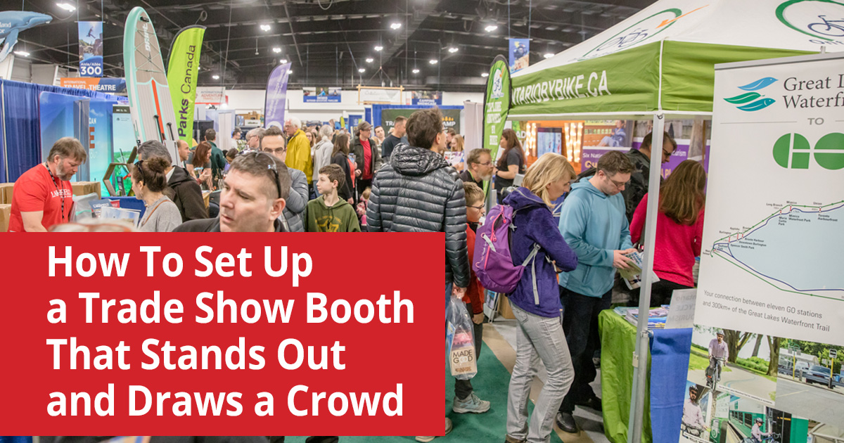 Tips on How To Set Up a Trade Show Booth That Stands Out